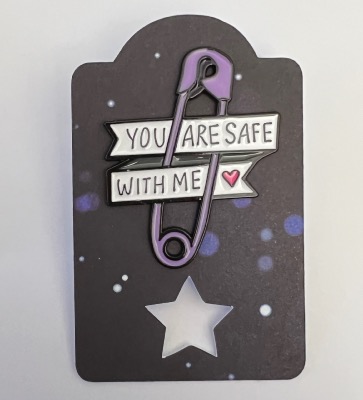 Pin's You Are Safe With Me